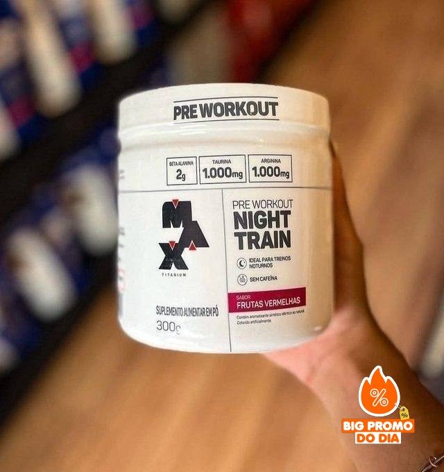 ️ Pré-Treino Max Titanium Night Train 300G