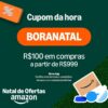 🚨 NOVO CUPOM AMAZON 📣 🎟 CUPOM: BORANATAL ➡️ $100…