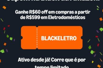NOVO CUPOM AMAZON R$ 60 em compras acima de R$ 599 em ELETRODOMÉSTICOS cupom: B…