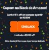 NOVO CUPOM AMAZON   15% OFF em compras acima de R$ 999, Limitado a R$ 200 Cupom…