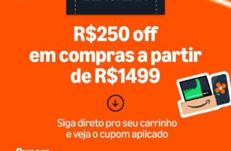 CUPOM AMAZON VEM MAIS UMA VEZ R$250 OFF em compras a partir de R$1499 Cupom: BL…