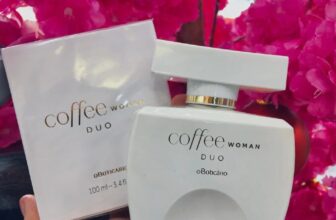 CHEIROSA TU FICA⛫ Boticário Coffee Woman Duo Deo Colônia Feminino 100ml DE 209 |…