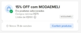 CUPOM DE MODA SÓ PROS ESTILOSOS 15% OFF, Limite de R$ 100 OFF CUPOM: MODAEMELI …