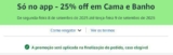 NOVO CUPOM AMAZON 25% OFF em Cama e Banho –  CAMEBA25Válido somente no appATIVE …
