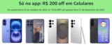R$200 OFF EM CELULARES NA AMAZON Oferta exclusiva no  APP Amazon! A promoção se…