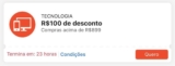 CUPOM SHOPEE TECNOLOGIA  R$100 OFF em compras a partir de R$899 (categoria Tecn…